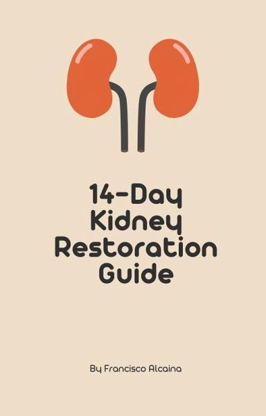 14-Day Kidney Restoration Guide (eBook, ePUB)