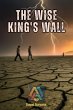 The Wise King's Wall (eBook, ePUB) - Bild 1