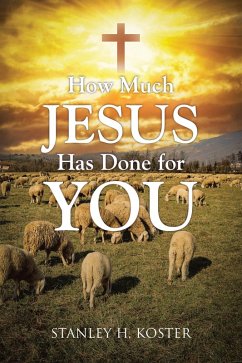 Cover How Much Jesus Has Done For You (eBook, ePUB)