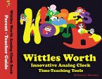 Wittles Worth Innovative Analog Clock Time-Teaching Tools (eBook, ePUB)