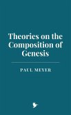 Theories on the Composition of Genesis (eBook, ePUB) Theories on the Composition of Genesis (eBook, ePUB)