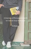 A Journey of Personal Growth to Unlock Your Potential - Volume 1 (eBook, ePUB)