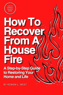 Cover How To Recover From A House Fire (How To Manage Tragedy Series, #1) (eBook, ePUB)