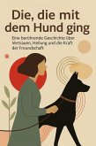 Die, die mit dem Hund ging (eBook, ePUB)