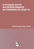 A atuação do STF no enfrentamento da pandemia de COVID-19 (eBook, ePUB)