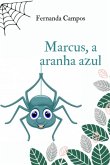 Marcus, A Aranha Azul (eBook, PDF) Marcus, A Aranha Azul (eBook, PDF)