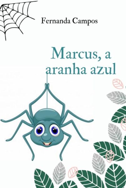 Marcus, A Aranha Azul (eBook, PDF) Marcus, A Aranha Azul (eBook, PDF)