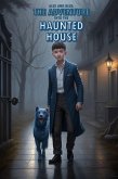 Alex And Blue The Adventure To The Haunted House (eBook, ePUB) Alex And Blue The Adventure To The Haunted House (eBook, ePUB)