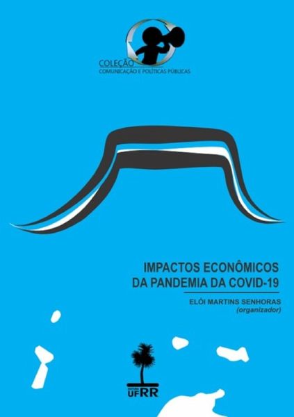 Impactos Econômicos Da Pandemia Da Covid-19 (eBook, PDF)