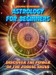 Astrology for Beginners: Discover the... - Bild 1