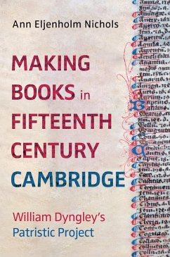 Making Books in Fifteenth-Century Cambridge (eBook, ePUB) - Nichols, Ann Eljenholm
