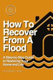 How To Recover From A Flood (How To Manage Tragedy Series, #1) (eBook, ePUB)