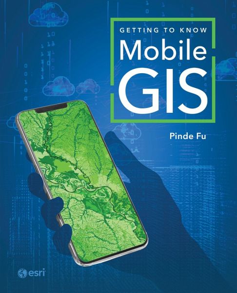 Getting to Know Mobile GIS (eBook, ePUB)