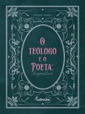 O Teólogo e o Poeta (eBook, ePUB)