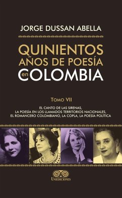 Quinientos años de poesía en Colombia Tomo VII (eBook, PDF) - Abella, Jorge Dussan