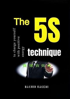 The 5S technique to charge yourself with positive energy (eBook, ePUB) - Kacemi, Rachid