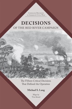 Decisions of the Red River Campaign (eBook, ePUB) - Lang, Michael S.