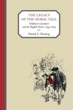 The Legacy of the Moral Tale (eBook, PDF) - Fleming, Patrick C.