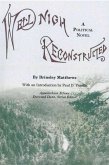Well-Nigh Reconstructed (eBook, PDF)