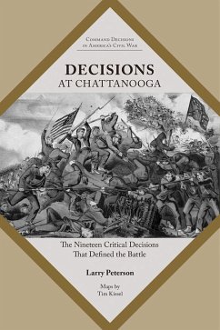 Decisions at Chattanooga (eBook, PDF) - Peterson, Lawrence K.