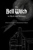 The Bell Witch in Myth and Memory (eBook, ePUB) The Bell Witch in Myth and Memory (eBook, ePUB)