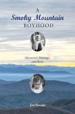 A Smoky Mountain Boyhood (eBook, ePUB) A Smoky Mountain Boyhood (eBook, ePUB)