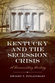 Kentucky and the Secession Crisis (eBook, ePUB)