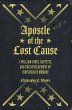 Apostle of the Lost Cause (eBook, PDF) - Bild 1