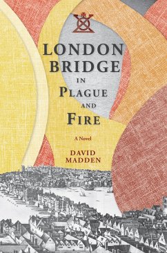 Cover London Bridge in Plague and Fire (eBook, ePUB)