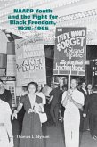 NAACP Youth and the Fight for Black Freedom, 1936-1965 (eBook, PDF)