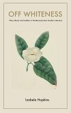 Off Whiteness (eBook, PDF) Off Whiteness (eBook, PDF)
