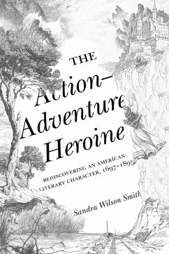 Cover The Action-Adventure Heroine (eBook, PDF)