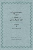 A Documentary History of the American Civil War Era (eBook, PDF) A Documentary History of the American Civil War Era (eBook, PDF)