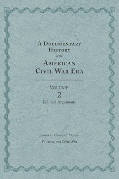 Cover A Documentary History of the American Civil War Era (eBook, PDF)