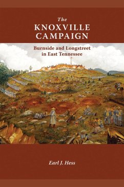 The Knoxville Campaign (eBook, ePUB) - Hess, Earl J.