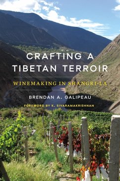 Crafting a Tibetan Terroir (eBook, ePUB) - Galipeau, Brendan A.