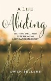 A Life Abiding (eBook, ePUB)