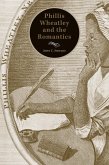 Phillis Wheatley and the Romantics (eBook, PDF) Phillis Wheatley and the Romantics (eBook, PDF)