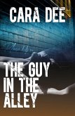 The Guy in the Alley (eBook, ePUB)