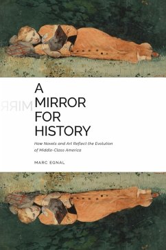 A Mirror for History (eBook, ePUB) - Egnal, Marc