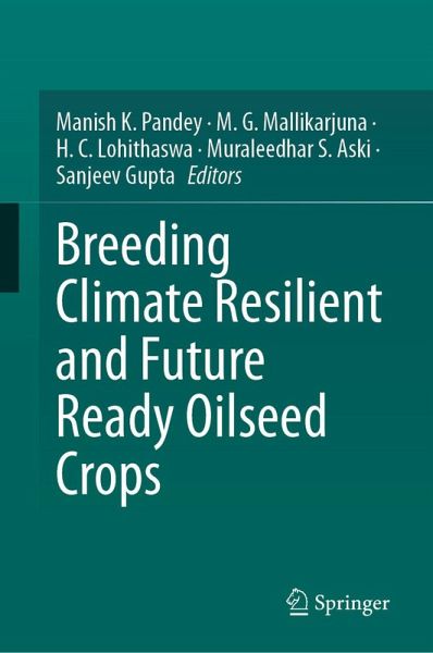 Breeding Climate Resilient and Future Ready Oilseed Crops (eBook, PDF)