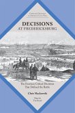 Decisions at Fredericksburg (eBook, ePUB) Decisions at Fredericksburg (eBook, ePUB)