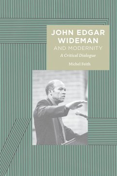 John Edgar Wideman and Modernity (eBook, PDF) - Feith, Michel