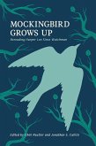 Mockingbird Grows Up (eBook, PDF) Mockingbird Grows Up (eBook, PDF)