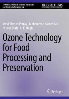 Ozone Technology for Food Processing and Preservation (eBook, PDF) - Parray, Javid Ahmad; Mir, Mohammad Yaseen; Shafi, Nusrat; Haghi, A. K.