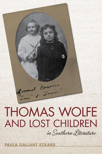 Thomas Wolfe and Lost Children in Southern Literature (eBook, PDF)