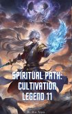 Spiritual Path: Cultivation Legend 11 (eBook, ePUB)