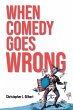 When Comedy Goes Wrong (eBook, ePUB) - Bild 1