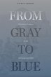 From Gray to Blue (eBook, ePUB) - Bild 1