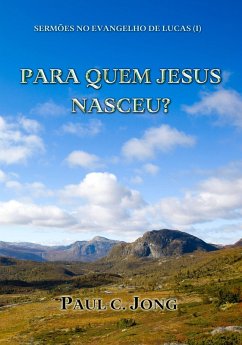 Cover Sermões No Evangelho De Lucas (I) - Para Quem Jesus Nasceu? (eBook, ePUB)